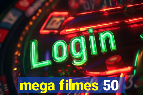 mega filmes 50